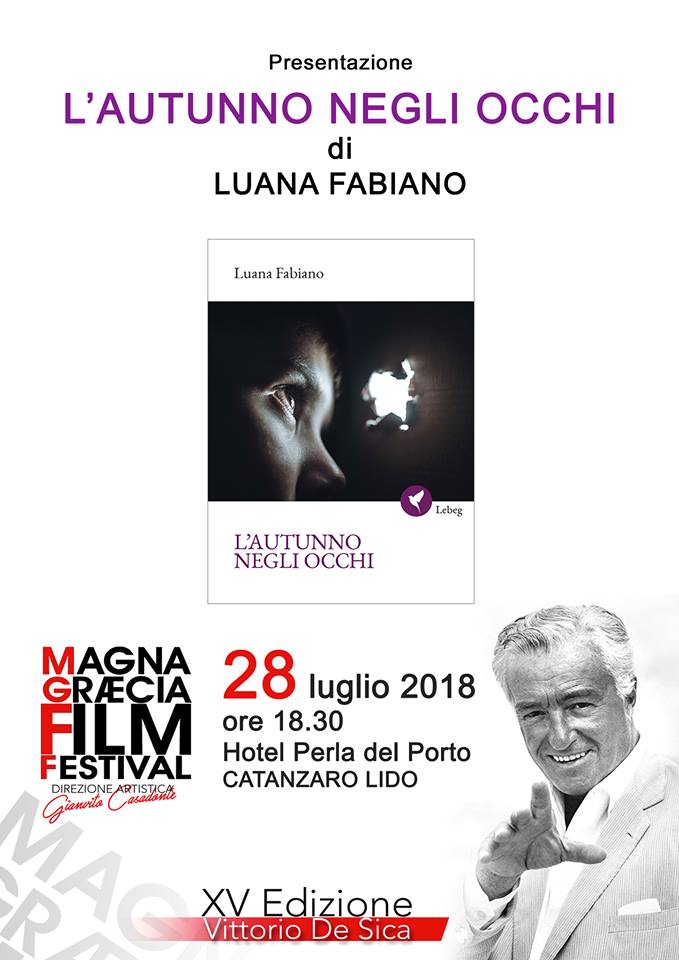 Presentazione de "L'autunno negli occhi" di Luana Fabiano- Magna Grecia Film Festival